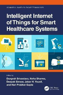 Intelligent Internet of Things for Smart Healthcare Systems(English, Hardcover, unknown)