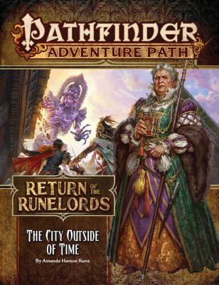 Pathfinder Adventure Path: The City Outside of Time (Return of the Runelords 5 of 6)(English, Paperback, Kunz Amanda Hamon)