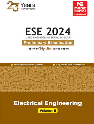 ESE 2024: Preliminary Exam: Electrical Engineering Objective Solved Paper Vol-2(Paperback, MADE EASY Team)