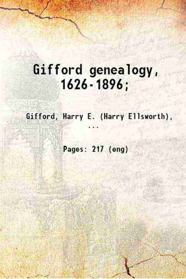 Gifford genealogy, 1626-1896; 1896 [Hardcover](Hardcover, Gifford, Harry E. (Harry Ellsworth), b.)