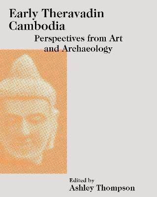 Early Theravadin Cambodia(English, Hardcover, unknown)
