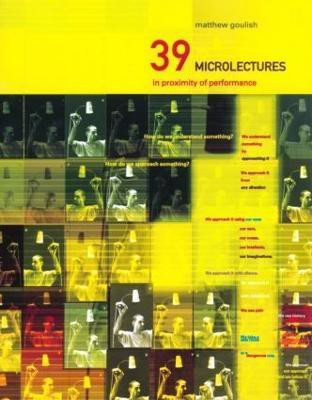 39 Microlectures(English, Paperback, Goulish Matthew)