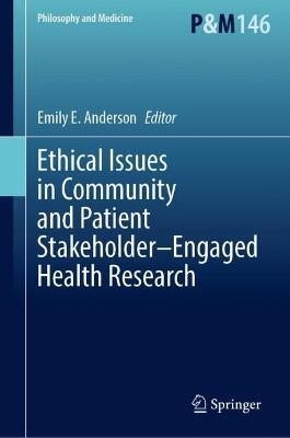 Ethical Issues in Community and Patient Stakeholder-Engaged Health Research(English, Hardcover, unknown)