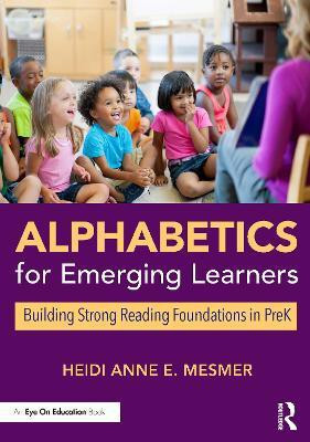 Alphabetics for Emerging Learners(English, Paperback, Mesmer Heidi Anne E.)