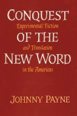 Conquest of the New Word(English, Paperback, Payne Johnny)