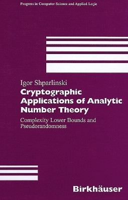 Cryptographic Applications of Analytic Number Theory(English, Paperback, Shparlinski Igor)