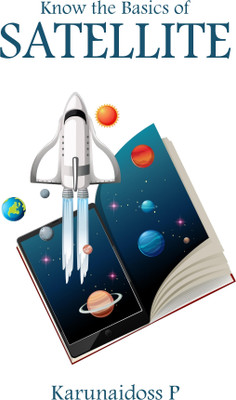 Know the Basics of Satellite(Paperback, Karunaidoss P)