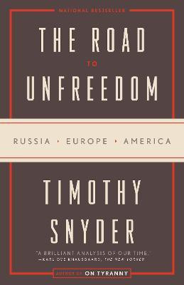 The Road to Unfreedom(English, Paperback, Snyder Timothy)