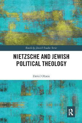 Nietzsche and Jewish Political Theology(English, Paperback, Ohana David)