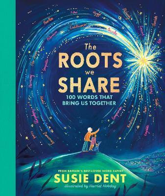 The Roots We Share(English, Hardcover, Dent Susie)