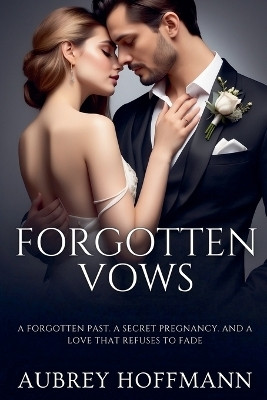 Forgotten Vows(English, Paperback, Hoffmann Aubrey)