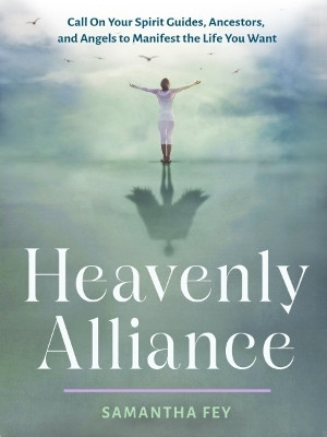 Heavenly Alliance(English, Paperback, Fey Samantha)