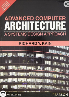 Advanced Computer Architecture: A Systems Design Approach(Paperback, Kain)