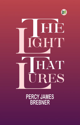 The Light That Lures(Paperback, Percy James Brebner)