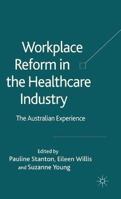 Workplace Reform in the Healthcare Industry(English, Hardcover, unknown)
