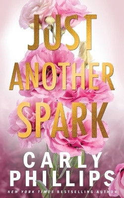 Just Another Spark(English, Paperback, Phillips Carly)