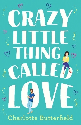 Crazy Little Thing Called Love(English, Paperback, Butterfield Charlotte)