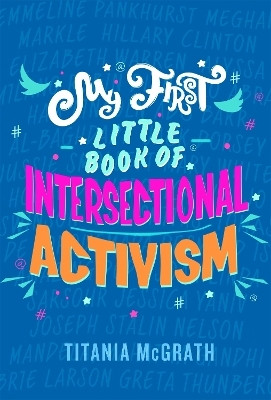 My First Little Book of Intersectional Activism(English, Hardcover, McGrath Titania)