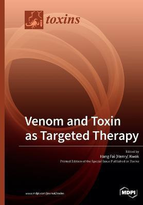 Venom and Toxin as Targeted Therapy(English, Paperback, unknown)