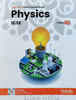 Vedantu ICSE Class 7 Physics Tatva Practice Book | With Chapterwise Questions Concept-Based Learning | Advanced Level HOTS Analysis Evaluation(Paperback, Vedantu)