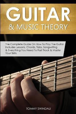 Guitar & Music Theory(English, Paperback, Swindali Tommy)
