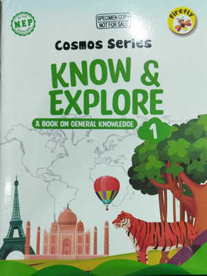 COSMOS SERIES, KNOW & EXPLORE 1(Kolkata, FIREFLY COURSE BOOKS)