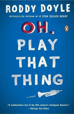 Oh, Play That Thing(English, Paperback, Doyle Roddy)