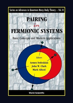 Pairing In Fermionic Systems: Basic Concepts And Modern Applications  - Basics Concepts and Modern Applications(English, Hardcover, unknown)