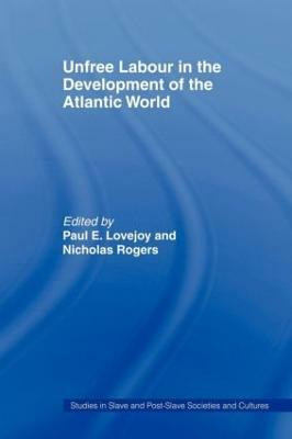 Unfree Labour in the Development of the Atlantic World(English, Paperback, unknown)