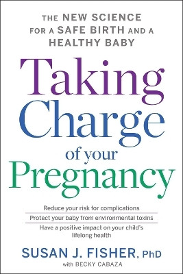 Taking Charge Of Your Pregnancy(English, Paperback, Fisher Susan J.)