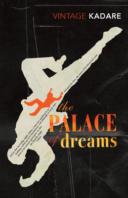The Palace Of Dreams(English, Paperback, Kadare Ismail)