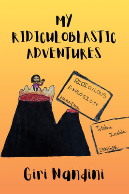 My Ridiculoblastic Adventures(English, Paperback, Giri Nandini)