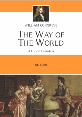 The Way of The World  - The Way of The World - Literature(Paperback, Dr. S. Sen)