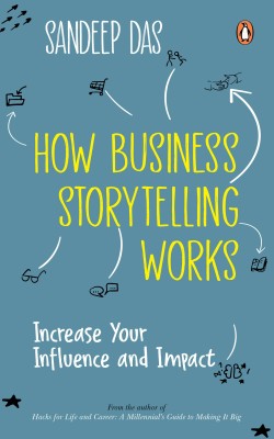 How Business Storytelling Works(English, Paperback, Das Sandeep)