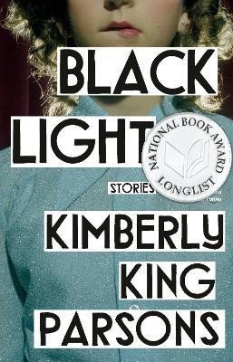 Black Light(English, Paperback, Parsons Kimberly King)