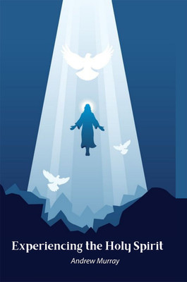 Experiencing the Holy Spirit(Paperback, Andrew Murray)