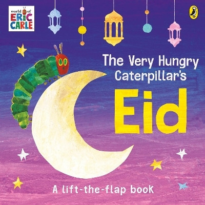 The Very Hungry Caterpillar's Eid(English, Board book, Carle Eric)