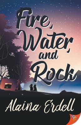 Fire, Water, and Rock(English, Paperback, Erdell Alaina)