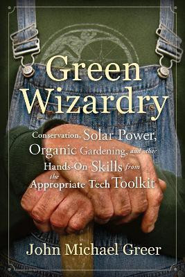 Green Wizardry(English, Paperback, Greer John Michael)