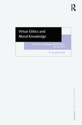 Virtue Ethics and Moral Knowledge(English, Hardcover, Smith R. Scott)