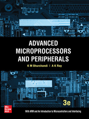 Advanced Microprocessor and Peripherals(English, Paperback, Bhurchandi K)