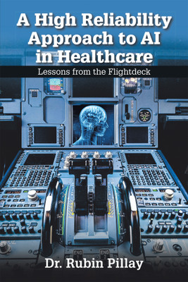 A High Reliability Approach to AI in Healthcare(English, Hardcover, Pillay Rubin Dr)