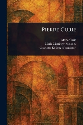 Pierre Curie(English, Paperback, Curie Marie)