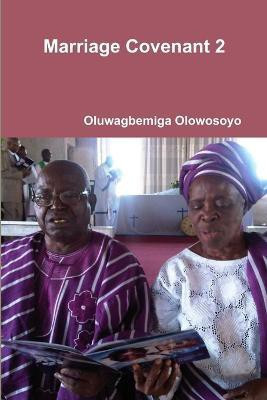Marriage Covenant 2(English, Paperback, Olowosoyo Oluwagbemiga)