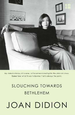 Slouching Towards Bethlehem(English, Paperback, Didion Joan)