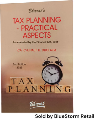Tax Planning - Practical Aspects | Bharat Law House(Paperback, CA. Chunauti H. Dholakia)