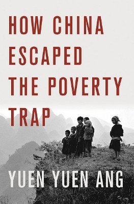 How China Escaped the Poverty Trap(English, Electronic book text, Ang Yuen Yuen)