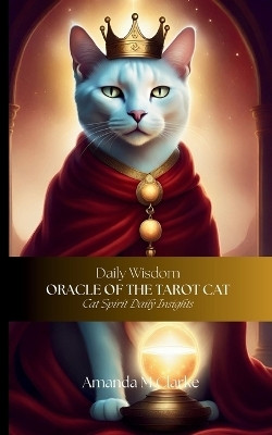 Oracle of the Tarot Cat(English, Paperback, Clarke Amanda M)