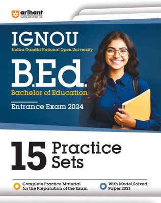 Arihant 15 Practice Sets For IGNOU B.ed Exams 2024(Paperback, Sushil Singh, Sanjeev Dixit, Rajeev Pandey, Deepali)