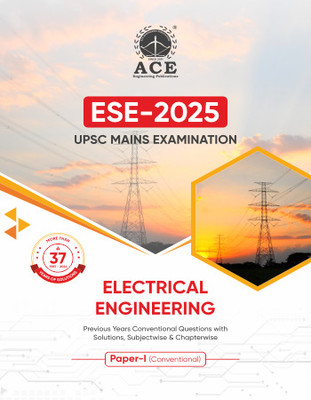 ESE 2025 UPSC Mains Examination Electrical Engineering Previous Years Conventional Questions with Solutions, Subjectwise & Chapterwise (37 years of solutions 1987 - 2024) Paper 1 (Conventional)(Paperback, By Subject Experts of the ACE Engineering Academy)